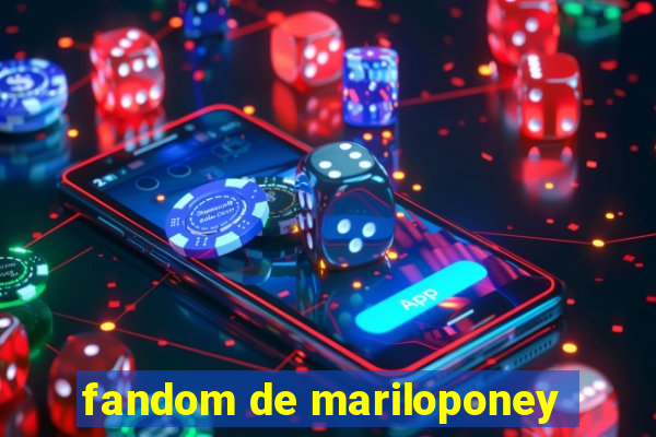 fandom de mariloponey